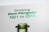 Drinking Dom Pérignon 1921 to 2013 Book - Second edition