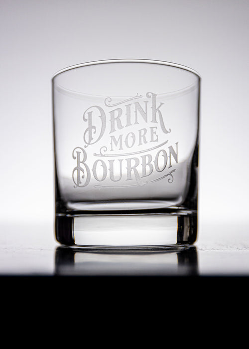 Drink More Bourbon Rocks Glass